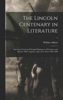 William Abbatt - Lincoln Centenary in Literature, Inbunden