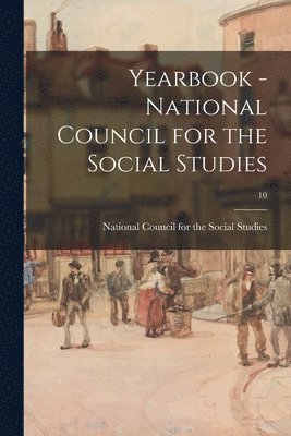 Yearbook - National Council for the Social Studies; 10, Häftad