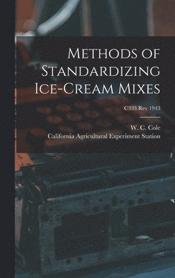 Methods of Standardizing Ice-cream Mixes; C333 rev 1943 1