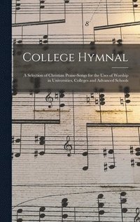 bokomslag College Hymnal