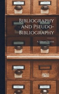 bokomslag Bibliography and Pseudo-bibliography