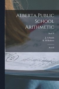 bokomslag Alberta Public School Arithmetic