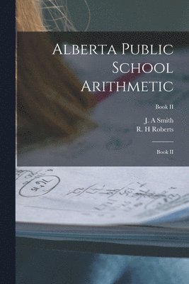 Alberta Public School Arithmetic 1