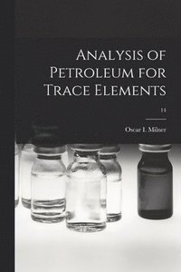 bokomslag Analysis of Petroleum for Trace Elements; 14