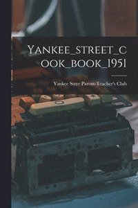 bokomslag Yankee_street_cook_book_1951