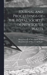 bokomslag Journal and Proceedings of the Royal Society of New South Wales; v.25 (1891)