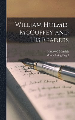 William Holmes McGuffey and His Readers 1