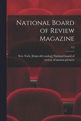 bokomslag National Board of Review Magazine; 4,5