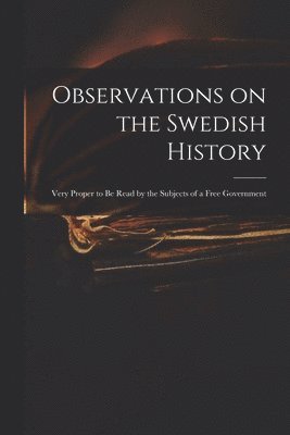 bokomslag Observations on the Swedish History