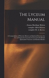 bokomslag The Lyceum Manual