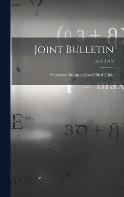 Joint Bulletin; no.1 (1915) 1