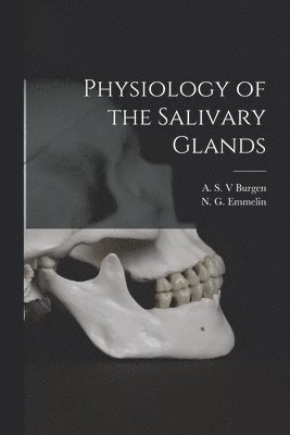 Physiology of the Salivary Glands 1