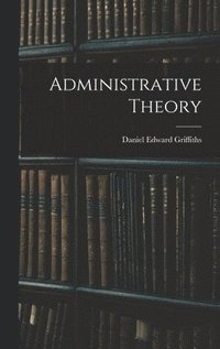 bokomslag Administrative Theory