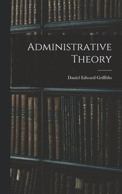 bokomslag Administrative Theory