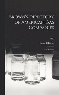 bokomslag Brown's Directory of American Gas Companies