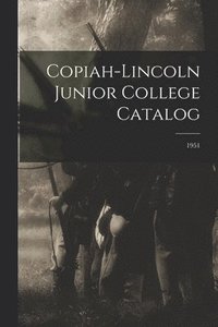 bokomslag Copiah-Lincoln Junior College Catalog; 1951