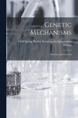 bokomslag Genetic Mechanisms; Structure and Function