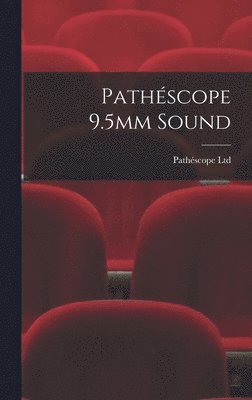 bokomslag Pathe&#769;scope 9.5mm Sound