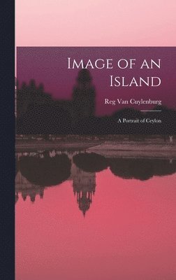 Image of an Island; a Portrait of Ceylon 1