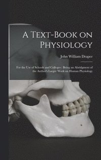 bokomslag A Text-book on Physiology