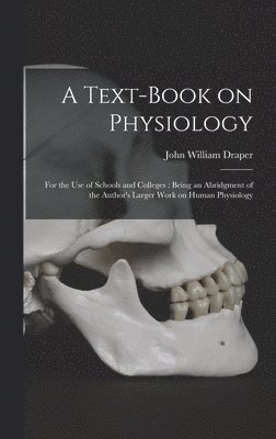 A Text-book on Physiology 1