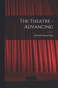 bokomslag The Theatre - Advancing