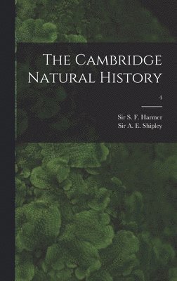 The Cambridge Natural History; 4 1