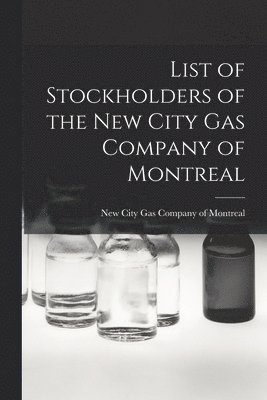 List of Stockholders of the New City Gas Company of Montreal 1