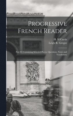 bokomslag Progressive French Reader [microform]