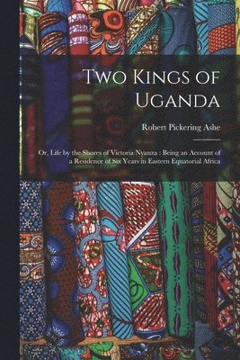 bokomslag Two Kings of Uganda