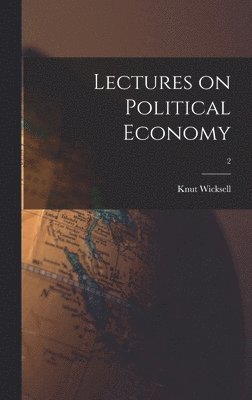 bokomslag Lectures on Political Economy; 2