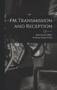 bokomslag FM Transmission and Reception