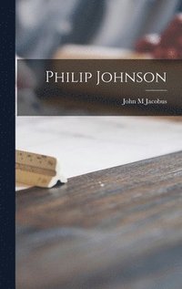 bokomslag Philip Johnson