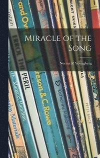 bokomslag Miracle of the Song