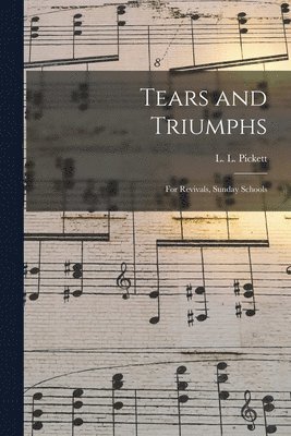 bokomslag Tears and Triumphs