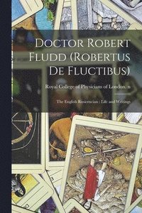 bokomslag Doctor Robert Fludd (Robertus De Fluctibus)