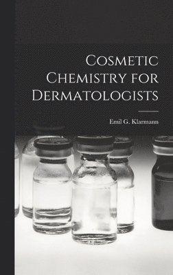 bokomslag Cosmetic Chemistry for Dermatologists