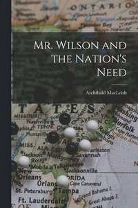 bokomslag Mr. Wilson and the Nation's Need