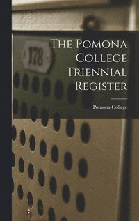 bokomslag The Pomona College Triennial Register