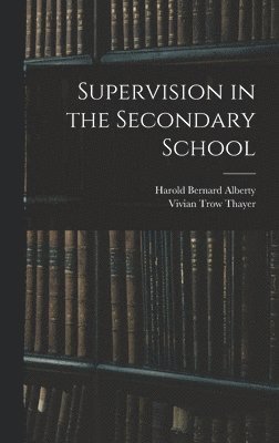 Supervision in the Secondary School 1