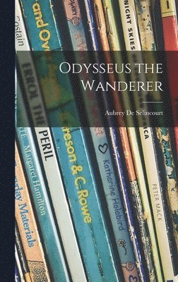 bokomslag Odysseus the Wanderer