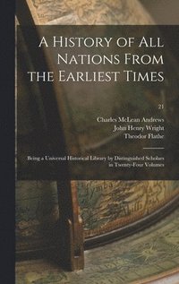 bokomslag History Of All Nations From The Earliest Times