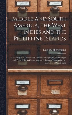 Middle and South America, the West Indies and the Philippine Islands 1