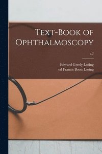 bokomslag Text-book of Ophthalmoscopy; v.2