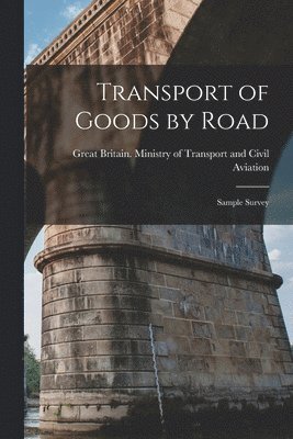 bokomslag Transport of Goods by Road