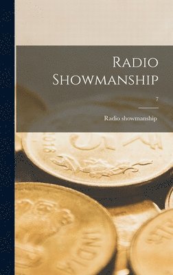 Radio Showmanship; 7 1