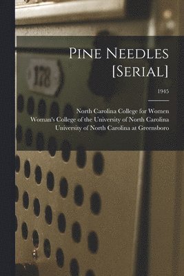 Pine Needles [serial]; 1945 1