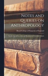 bokomslag Notes and Queries on Anthropology