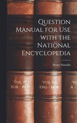 bokomslag Question Manual for Use With the National Encyclopedia