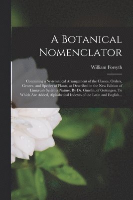 A Botanical Nomenclator 1